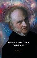 Schopenhauer's Compass. An Introduction to Schopenhauer's Philosophy and its Origins