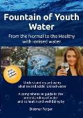 Fountain of Youth Water