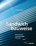 Sandwichbauweise Inkl. DVD: Konstruktion, Systembauteile, Okologie