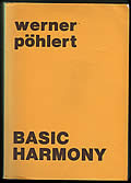 Basic Harmony & Basic Harmonical Mode of Thinking: First Complete Edition on This Subject
