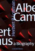 Albert Camus A Biography