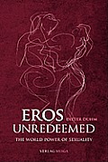 Eros Unredeemed