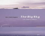 Eva Castringius: The Big Sky: Los Angeles-Berlin