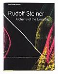 Rudolf Steiner Alchemy of the Everyday