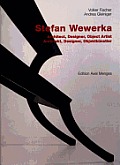 Stefan Wewerka: Architect, Designer, Object Artist