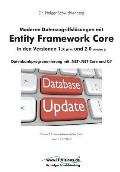 Moderne Datenzugriffsl?sungen mit Entity Framework Core 1.x und 2.0: Datenbankprogrammierung mit .NET/.NET Core und C#