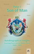 Son of Man - Autobiographical Insights: Learning Years are not Master Years - 2000-2007