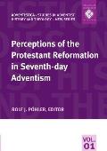 Perceptions of the Protestant Reformation in Seventh-day Adventism