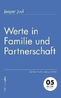 Werte in Familie und Partnerschaft: Was Familien brauchen und k?nnen