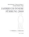 Jahrbuch Innere F?hrung 2009: Die R?ckkehr des Soldatischen