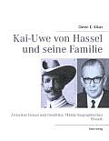 Kai-Uwe von Hassel und seine Familie: Zwischen Ostsee und Ostafrika. Milit?r-biographisches Mosaik