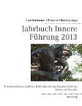 Jahrbuch Innere F?hrung 2013: Wissenschaften und ihre Relevanz f?r die Bundeswehr als Armee im Einsatz