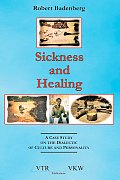 Sickness and Healing: A Case Study on the Dialectic of Culture and Personality