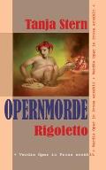 Rigoletto: Verdis Oper in Prosa erz?hlt