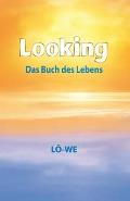 Looking: Das Buch des Lebens