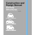Construction & Design Manual Parking Structures
