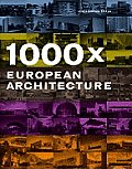 1000 X European Architecture (1000 X)