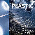 Pure Plastic New Materials for Todays Architecture