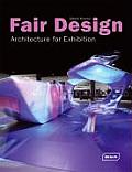 Fair Design: Architecture for Exhibition (Architecture in Focus)