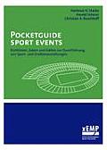Pocketguide Sport Events: Richtlinien, Daten und Fakten zur Durchf?hrung von Sport- und Grossveranstaltungen
