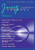 Jung Journal 37: Visionen: Forum f?r Analytische Psychologie und Lebenskultur