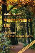 Winding Paths of Life: The Stories of Pilgrims and God Seekers