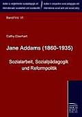Jane Addams (1860-1935)