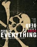 Punk is Dead Punk is Everything