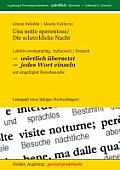 Una notte spaventosa / Die schreckliche Nacht: Lekt?re zweisprachig, Italienisch / Deutsch, W?RTLICH ?BERSETZT -- jedes Wort einzeln -- auf eingef?gte