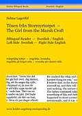 T?sen fr?n Stormyrtorpet - The Girl from the Marsh Croft: Bilingual Reader - Swedish / English. Left Side Swedish - Right Side English