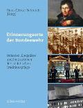 Erinnerungsorte der Bundeswehr: Personen, Ereignisse und Institutionen der soldatischen Traditionspflege