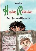 Hauke Rabauke: Der Backwettbewerb