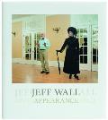Jeff Wall: Appearance