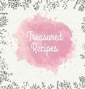 Treasured Recipes: Casebound Family Recipe Organizer / Square Format / My Favorite Recipe Notebook
