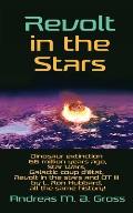 Revolt in the Stars: Dinosaur extinction 66 million years ago, Star Wars, Galactic coup d'?tat, Revolt in the stars and OT III by L. Ron Hu