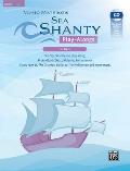 Sea Shanty Play-Alongs for Flute: Ten Sea Shanties to Play Along. from Aloha 'Oe, La Paloma, Santiana Via Sloop John B., the Drunken Sailor to the Wel