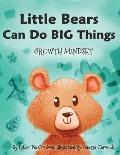 Little Bears Can Do Big Things: Growth Mindset