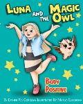Luna And The Magic Owl: Body Positive