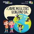 I Cani Migliori Vengono Da... (bilingue italiano - portugu?s): Una ricerca globale per trovare la razza canina perfetta