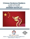 CHINESE SENTENCE BUILDERS - B to Pre - ANSWER BOOK: Sentence Builder
