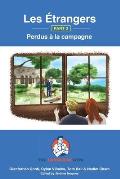 Les ?trangers - Book 3 - Perdus ? la campagne: French Sentence Builder - Readers