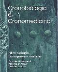 Cronobiologia e Cronomedicina: ritmi biologici, conseguenze mediche