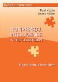 Intelligence in the Classroom - Reach them to teach them