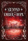 Beyond Ember And Hope