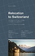 Relocation to Switzerland: An Introduction for High Net Worth Individuals and Entrepreneurs