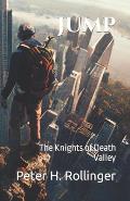 Jump: The Knights of Death Valley
