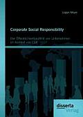 Corporate Social Responsibility: Der ?ffentlichkeitsauftritt von Unternehmen im Kontext von CSR