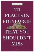 111 Places in Edinburgh that you Shouldnt Miss