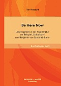 Be Here Now: Lebensgef?hl in der Popliteratur am Beispiel Soloalbum von Benjamin von Stuckrad-Barre