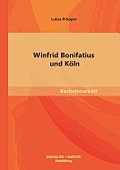 Winfrid Bonifatius und K?ln